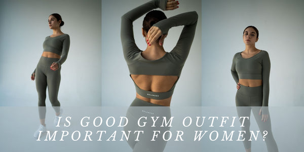 Is Good Gym Outfit Important For Women?